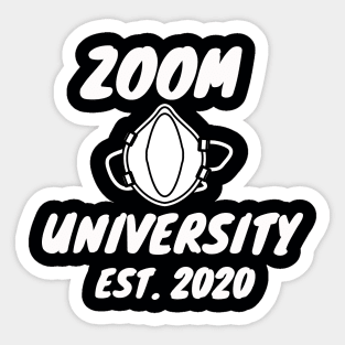 Zoom University Students Professors Teachers Homeschooling Funny Conference T-Shirt Sticker